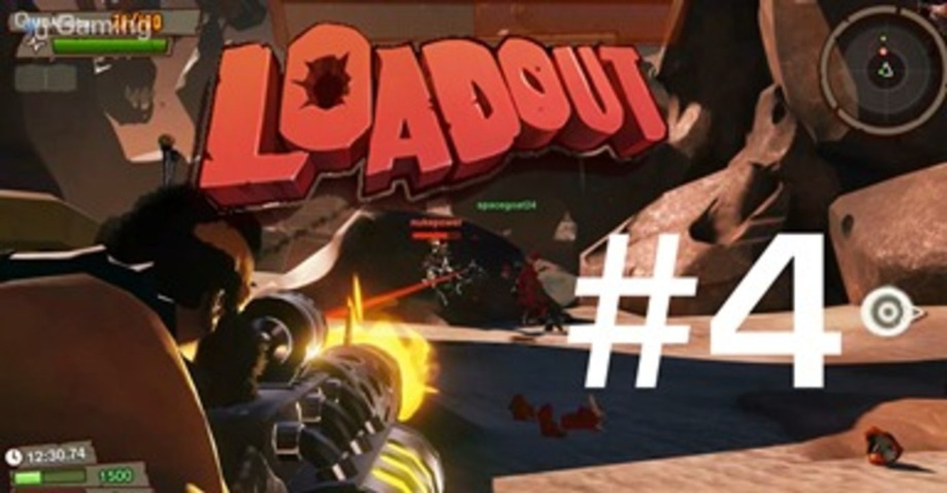 Let's play loadout part 4