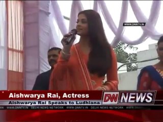 Aishwarya Rai Bachchan Addresses Huge Crowd in Ludhiana - 2013