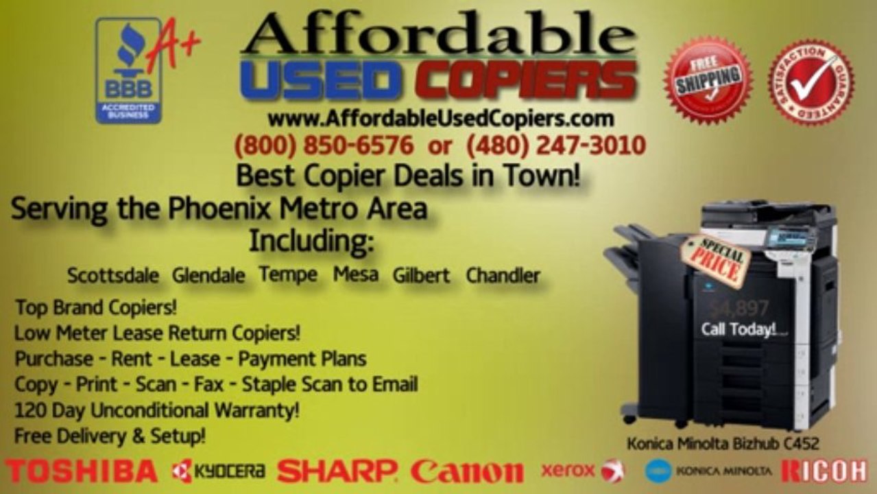 Used & Refurbished Copier Specials Phoenix AZ 480-247-3010 www.affordableusedcopiers.com