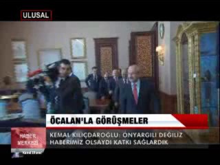 KILIÇDAROĞLU, ÖCALAN' LA GÖRÜŞMELERİ DESTEKLEDİ