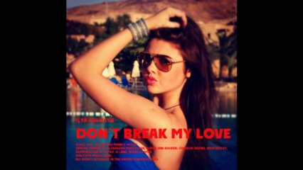Ilya Golitsyn Don`t break my love