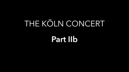 Keith Jarrett: THE KÖLN CONCERT - Part II b