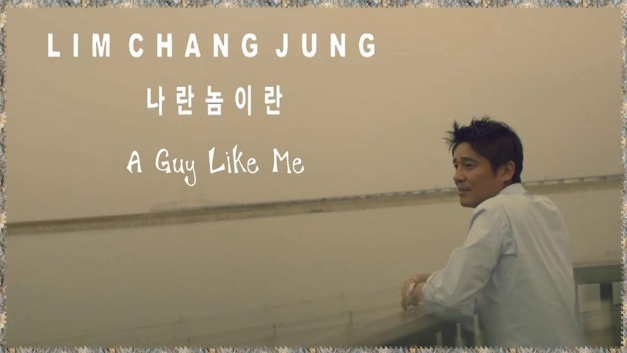 Lim Chang Jung - A Guy Like Me k-pop german sub]