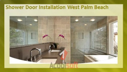 Shower Door Installation West Palm Beach