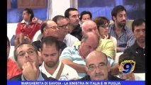 Margherita di Savoia | La sinistra in Italia e in Puglia