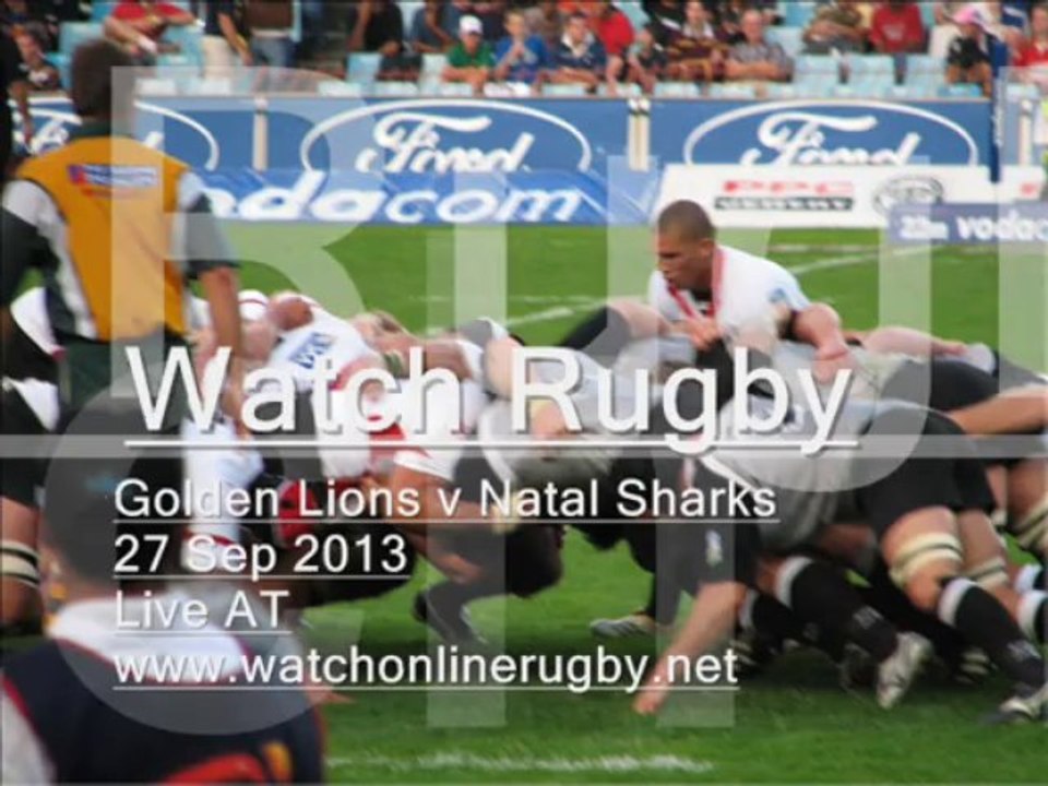 Golden Lions vs Natal Sharks Live Currie Cup