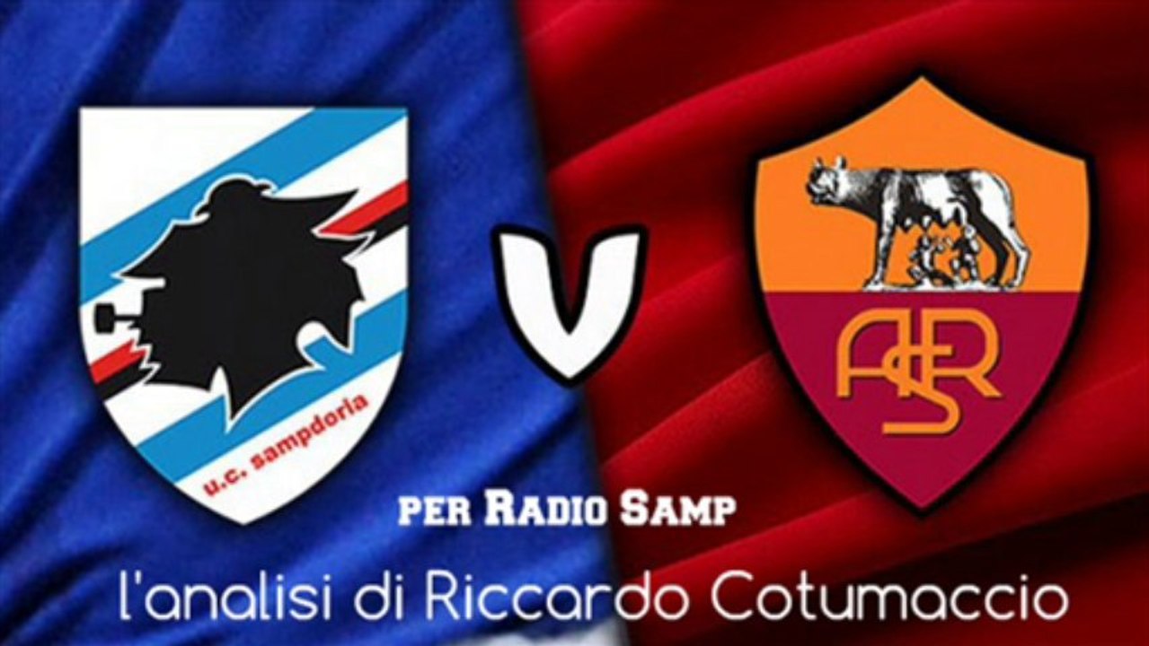 Samp-Roma: l'analisi di Riccardo Cotumaccio | per Radio Samp (25/09/13)