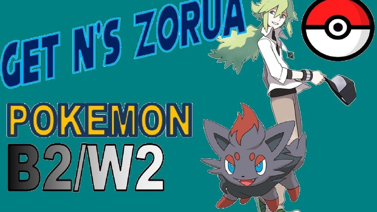 Get N's Zorua in Pokemon Black and White 2 - NintendoFanFTW