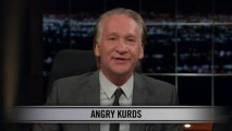 Real Time with Bill Maher: New Rule - Angry Kurds