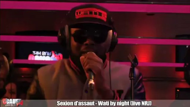 Sexion d'assaut - Wati by night - Live - C'Cauet sur NRJ
