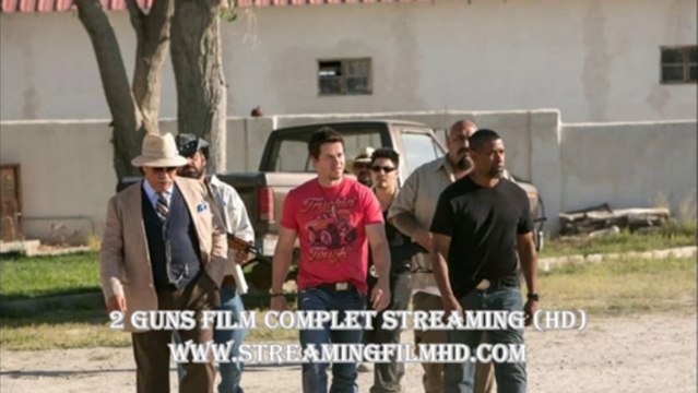 2 Guns regarder film entier en Français online streaming gratuit VF HD