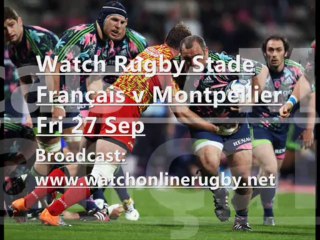 Watch Online Stade Français vs Montpellier Rugby Match 27 Sep 2013