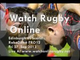 Edinburgh vs Scarlets 27 Sep 2013 live Full game here