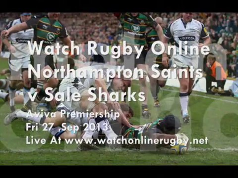 Northampton Saints vs Sale Sharks 27 Sep 2013 18:35 GMT Coverage