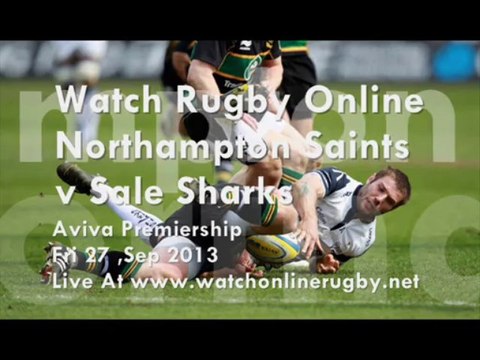 Northampton Saints vs Sale Sharks RaboDirect PRO12