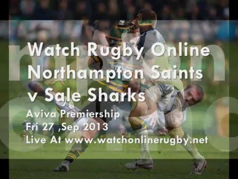 Watch Northampton Saints vs Sale Sharks Live Rugby