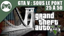 GTA V : Guide des cascades Sous le Pont 26 à 50