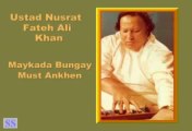 NUSRAT FATEH ALI KHAN - Maikada Bungaya Must Ankhen