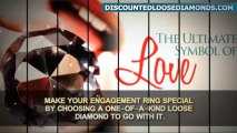 Discounted Loose Diamonds - Make Your Engagement Ring Special