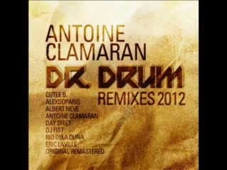 Antoine Clamaran - Dr. Drum 2012 (Albert Neve Raw Remix) hq