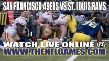Watch San Francisco 49ers vs St. Louis Rams NFL Live Stream
