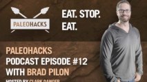 Eat. Stop. Eat w/ Brad Pilon -- Paleohacks Podcast  #12