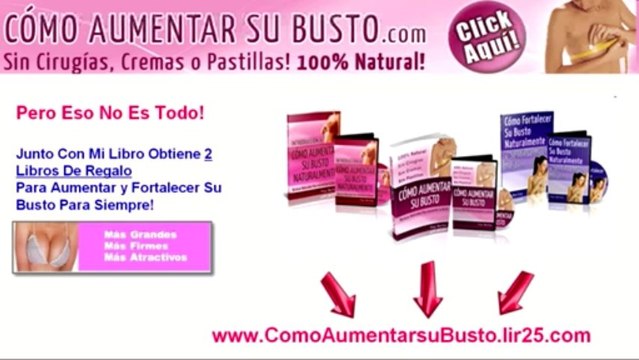 como aumentar senos - aumento de busto - pechos grandes