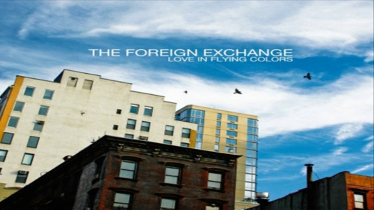 [ DOWNLOAD ALBUM ] The Foreign Exchange - Love In Flying Colors [ iTunesRip ]