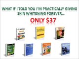 skin whitening forever   skin whitening forever review   How to white skin