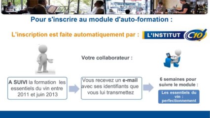 Lancement par l'institut C10 du module "les essentiels du vin: perfectionnement' en auto-formation.