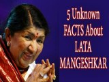 5 Unknown Facts About Lata Mangeshkar