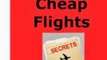 Insider Secrets To Cheap Flights - Downsized Agent Reveals All