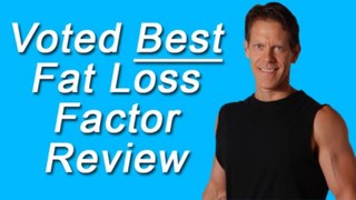Fat Loss Factor   Voted Best Fat Loss Factor Review