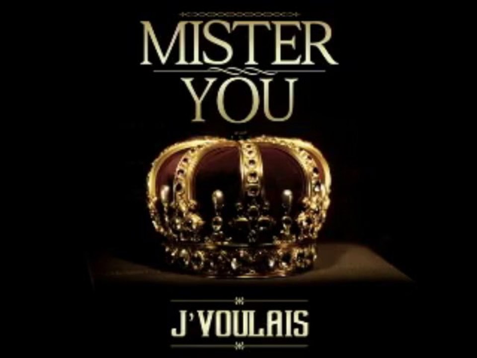 Mister You - J'Voulais (Audio Officiel)