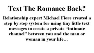 Text The Romance Back - Simple Text Messages To Re-Ignite Passion In 3 Days