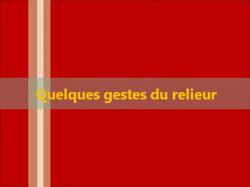 quelques gestes du relieur atelier de reliure franck michel grenoble