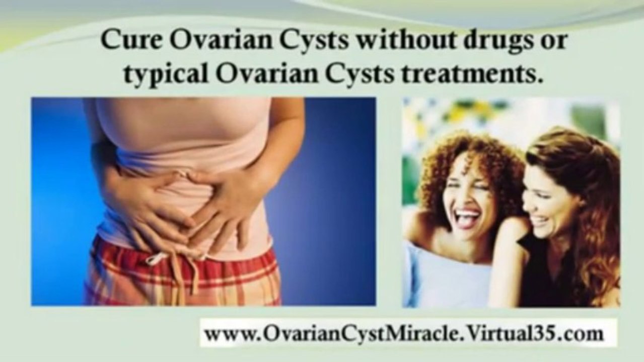 treatment for ovarian cyst - ovarian cyst miracle - polycystic ovaries treatment