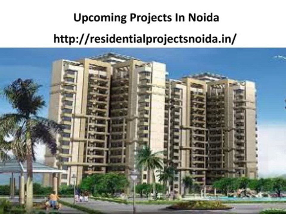 Upcoming Projects in Noida