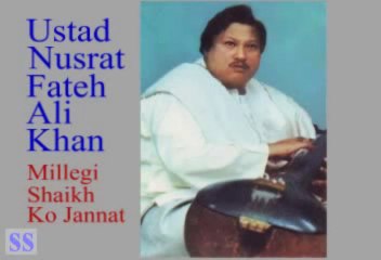NUSRAT FATEH ALI KHAN - Millegi Shekh Ko Jannat