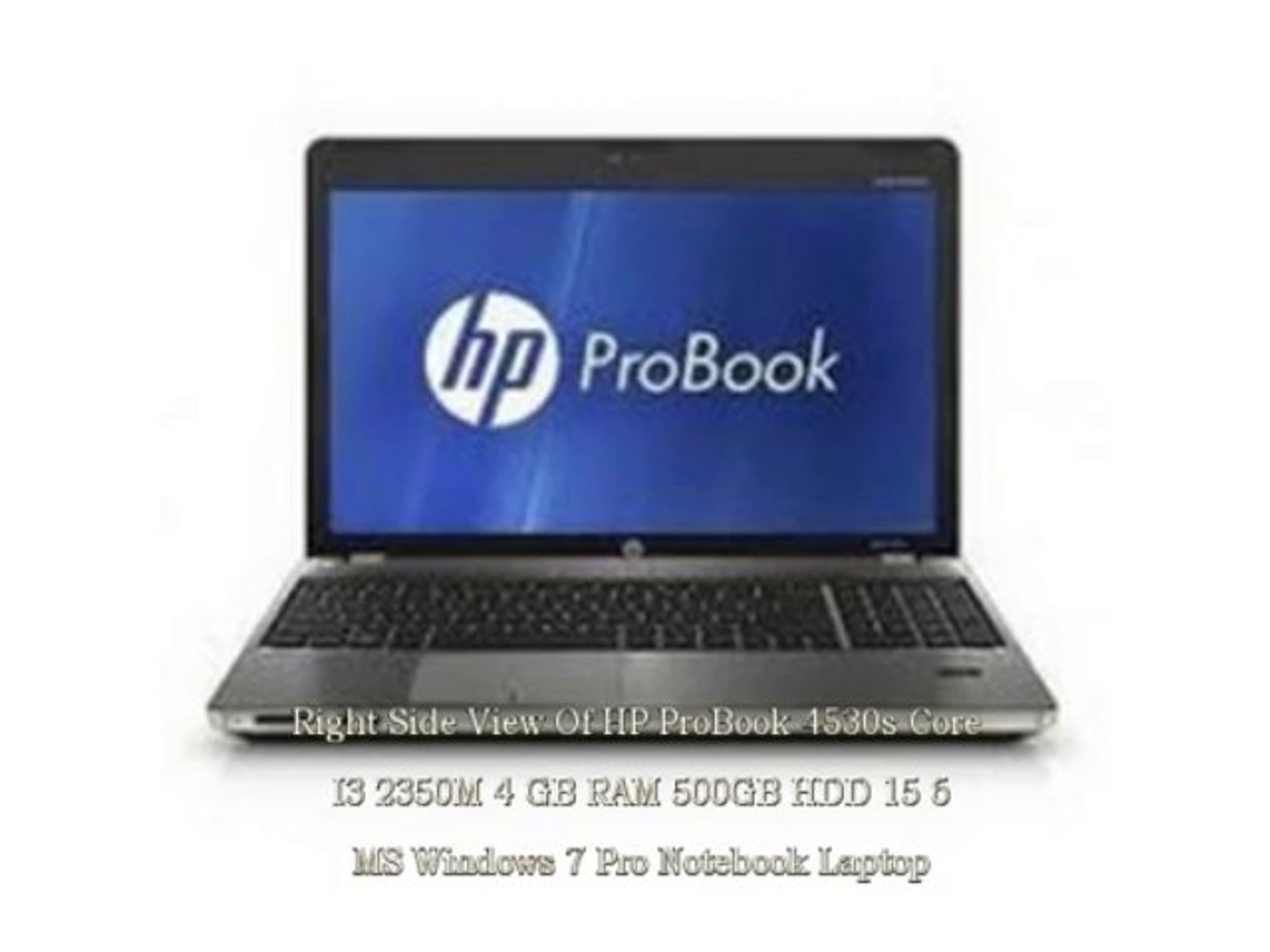 HP ProBook 4530s (Core i3-2350M/4 GB RAM/500GB HDD/15.6"/MS Windows 7 Pro)  Notebook Laptop - video Dailymotion