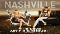 [ DOWNLOAD MP3 ] Nashville Cast - This Love Ain't Big Enough (feat. Hayden Panettiere) [ iTunesRip ]