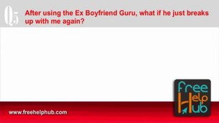After using the Ex Boyfriend Guru, what if we break again? A