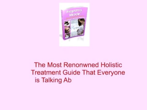 How To Reverse Infertility - Get Pregnant Fast With Pregnancy Miracle System