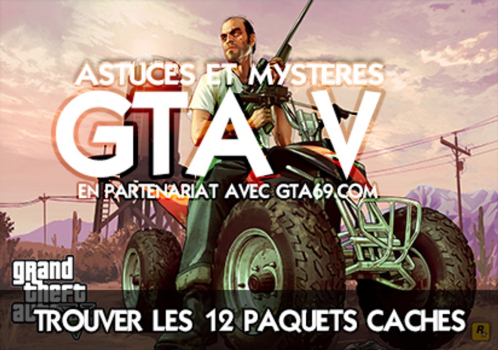 GTA V ASTUCES N°1 TROUVER LES 12 PAQUETS CACHES