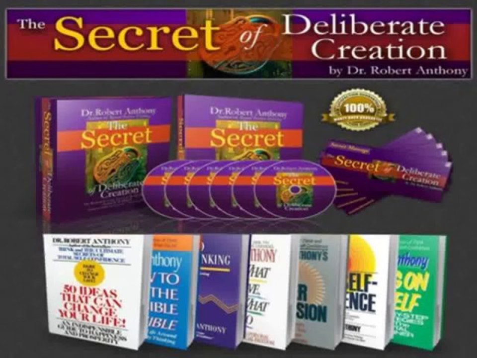 Dr. Robert Anthony -- The Secret Of Deliberate Creation And More!! "Review + Bonus"