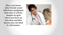 Female Yeast Infection Symptoms | Yeast Infection No More | Female Yeast Infection Symptoms