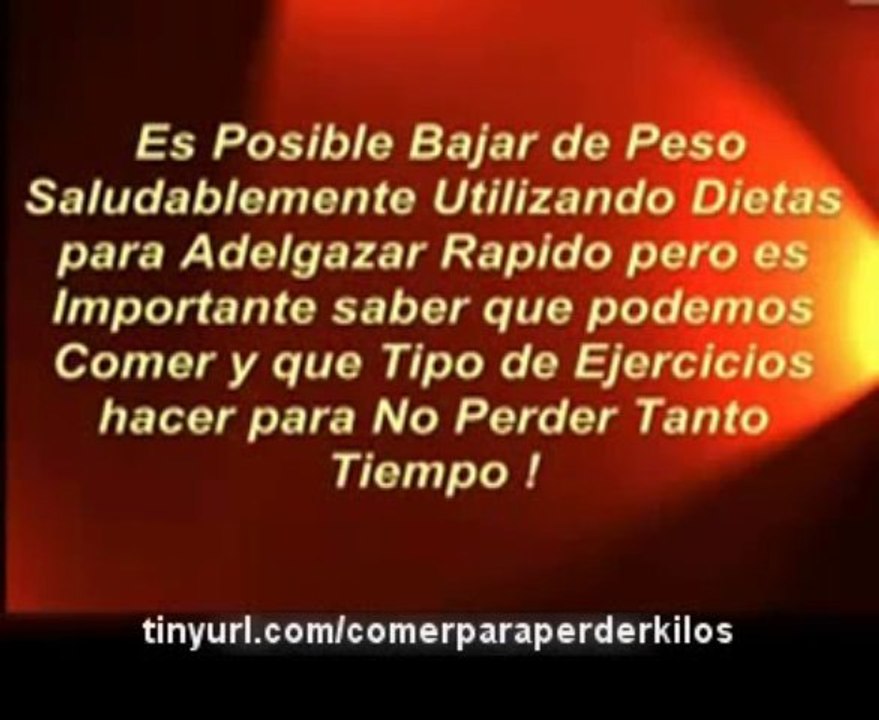 bajar de peso rapido- pastillas para bajar de peso- comer para perder -tips para bajar de peso
