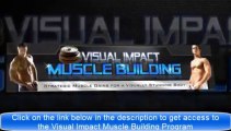 Visual Impact Muscle Building ►► How To Get Lean Body