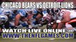Watch Chicago Bears vs Detroit Lions Live NFL Game Online