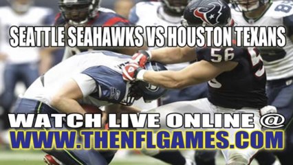 Watch Seattle Seahawks vs Houston Texans Live Streaming "Live Streaming"